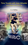 Time Travels with Joey Wheeler and Other Short Stories (Paperback) G5737