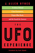 The UFO Experience: Evidence Behind Close Encounters, Project Blue Book, and the Search for Answers Z9310