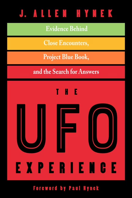 The UFO Experience: Evidence Behind Close Encounters, Project Blue Book, and the Search for Answers Z9310